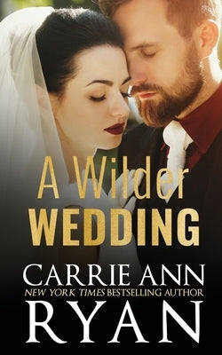 A Wilder Wedding by Ryan, Carrie Ann