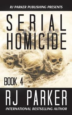 Serial Homicide (Book 4) by Designs, Aeternum