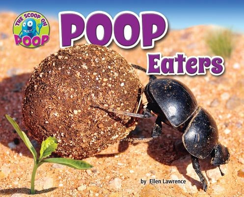 Poop Eaters by Lawrence, Ellen