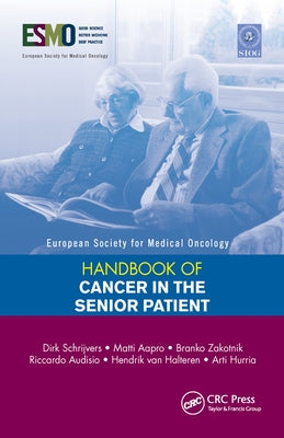 ESMO Handbook of Cancer in the Senior Patient by Schrijvers, Dirk