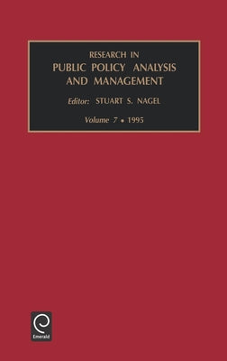 Research in Public Policy Analysis and Management by Nagel, Stuart S.