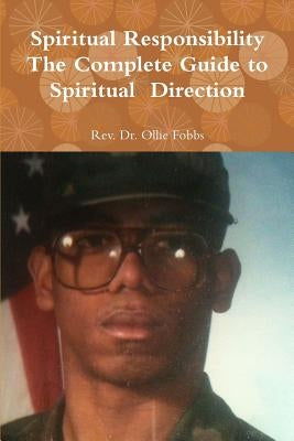 Spiritual Responsibility by Fobbs, Ollie