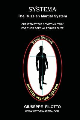 Systema: The Russian Martial System by Filotto, Giuseppe
