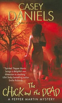 The Chick and the Dead by Daniels, Casey