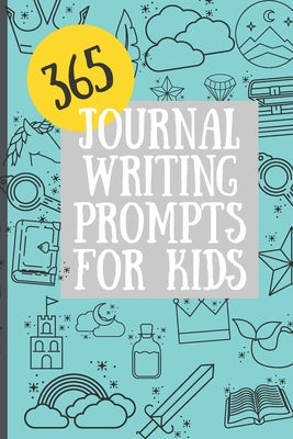 365 Journal Writing Prompts for Kids by Demolat, Elizabeth