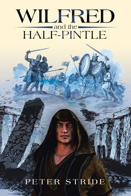 Wilfred and the Half-Pintle by Stride, Peter