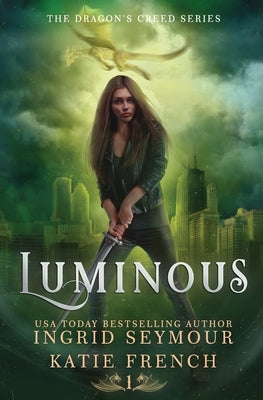 Luminous by Seymour, Ingrid