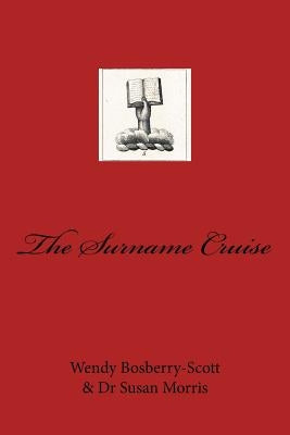 The Surname Cruise by Morris, Susan