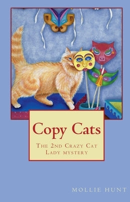 Copy Cats by Hunt, Mollie