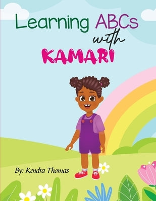 Learning ABCs with Kamari by Thomas, Kendra