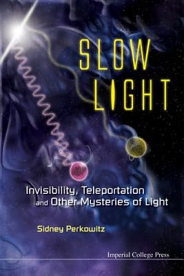 Slow Light by Sidney Perkowitz