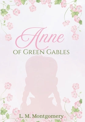Anne of Green Gables by Cooper, Cori