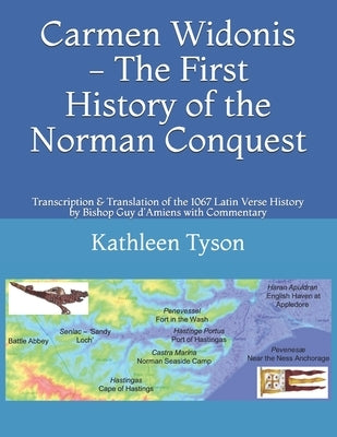 Carmen Widonis - The First History of the Norman Conquest by Tyson, Kathleen