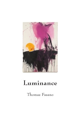 Luminance by Fasano, Thomas