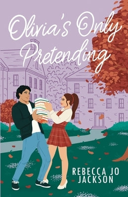 Olivia's Only Pretending by Jackson, Rebecca Jo