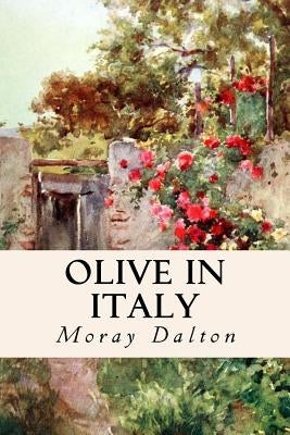 Olive in Italy by Dalton, Moray
