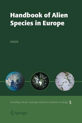 Handbook of Alien Species in Europe by Delivering Alien Invasive Species Invent