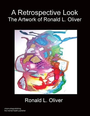 A Retrospective Look by Oliver, Ronald L.