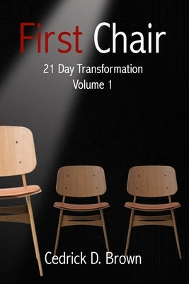 First Chair Volume 1 by Brown, Cedrick