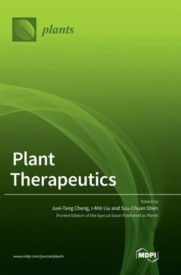 Plant Therapeutics by Cheng, Juei-Tang