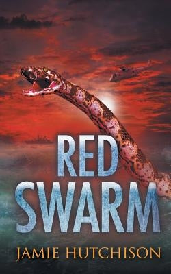 Red Swarm by Hutchison, Jamie