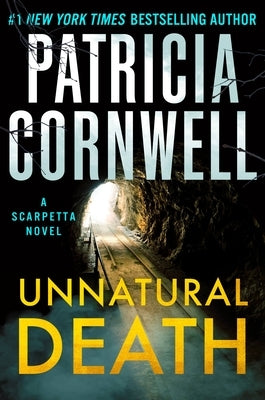 Unnatural Death: A Scarpetta Novel by Cornwell, Patricia