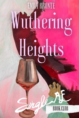Wuthering Heights by Brontë, Emily
