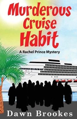 Murderous Cruise Habit by Brookes, Dawn