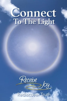 Connect To The Light by Jones, Carisa