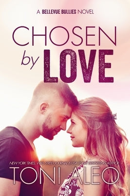 Chosen by Love: Second Chance College Hockey Romance by Aleo, Toni