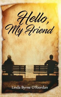 Hello, My Friend by Edwards, Angela R.