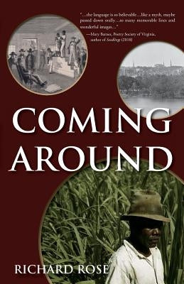 Coming Around by Rose, Richard