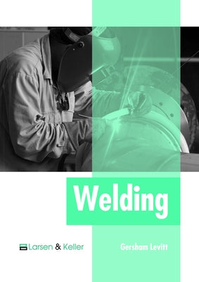 Welding by Levitt, Gersham