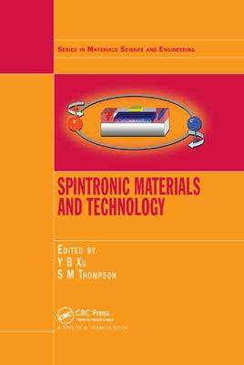 Spintronic Materials and Technology by Xu, Yongbing