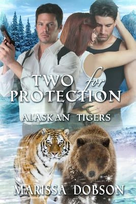 Two for Protection by Dobson, Marissa