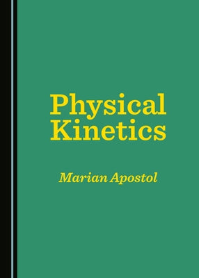 Physical Kinetics by Apostol, Marian