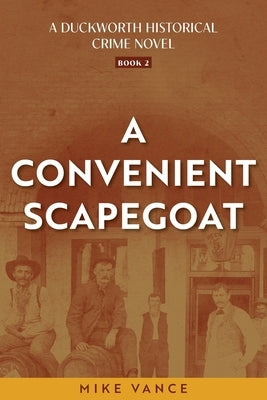 A Convenient Scapegoat by Vance