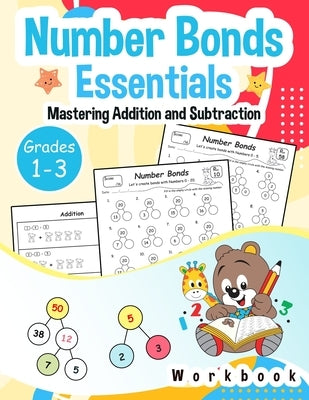 Number Bonds Essentials: Mastering Addition and Subtraction by Matheson, Lily