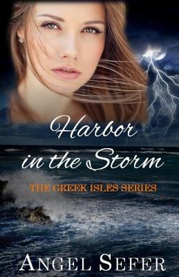 Harbor in the Storm by Sefer, Angel