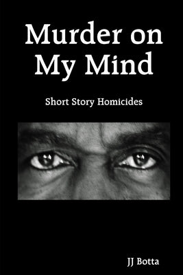 Murder on My Mind by Botta, Jj