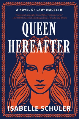 Queen Hereafter by Schuler, Isabelle