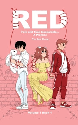Red: Fate and Time Inseperable... A Promise Volume One Book I by Cheng, Yen Sun