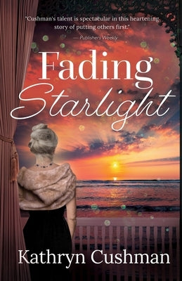 Fading Starlight by Cushman, Kathryn