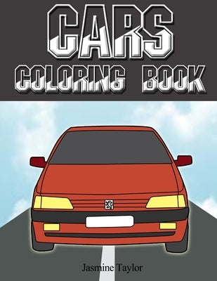 Cars Coloring Book by Taylor, Jasmine