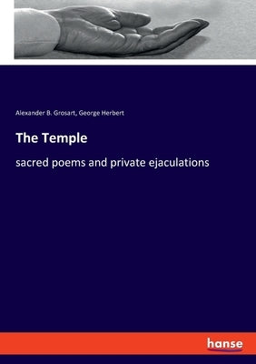 The Temple: sacred poems and private ejaculations by Herbert, George