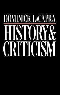 History and Criticism by LaCapra, Dominick