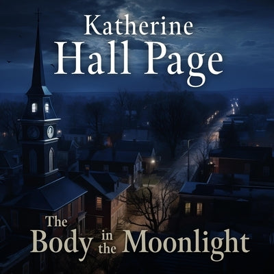 The Body in the Moonlight by Page, Katherine Hall