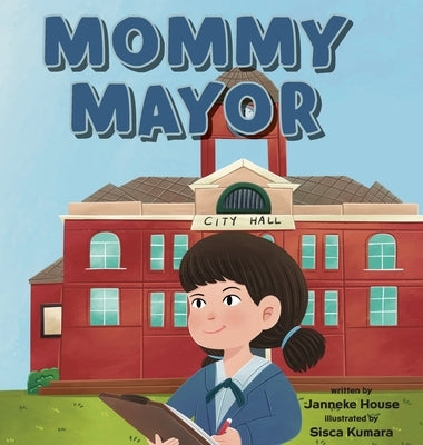 Mommy Mayor by House, Janneke