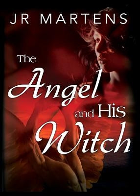 The Angel and His Witch by Martens, Jr.