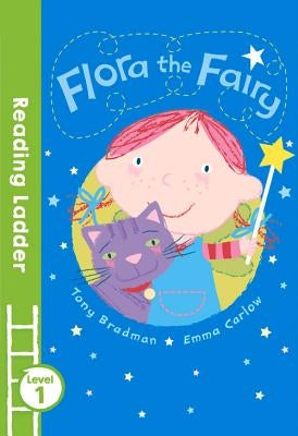 Flora the Fairy by Bradman, Tony